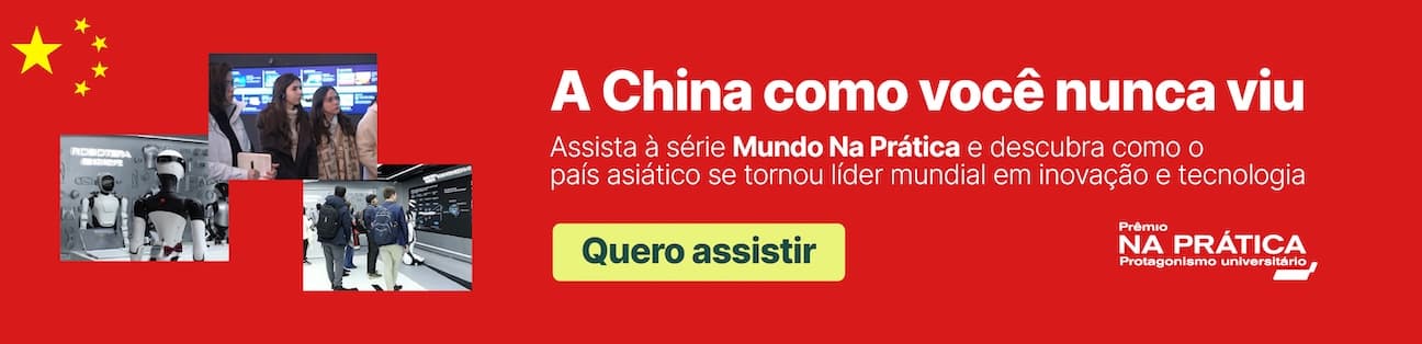 Banner sobre a série Mundo Na Prática, com a frase A China como você nunca viu
